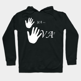 ya va!!!wait in spanish Hoodie